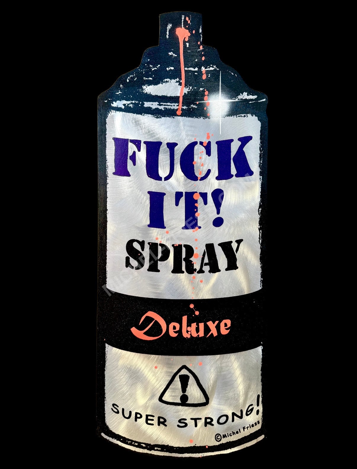 FUCK IT SPRAY (lila)- 3D CUT aus 2mm Aluminiumblech, 62x24cm