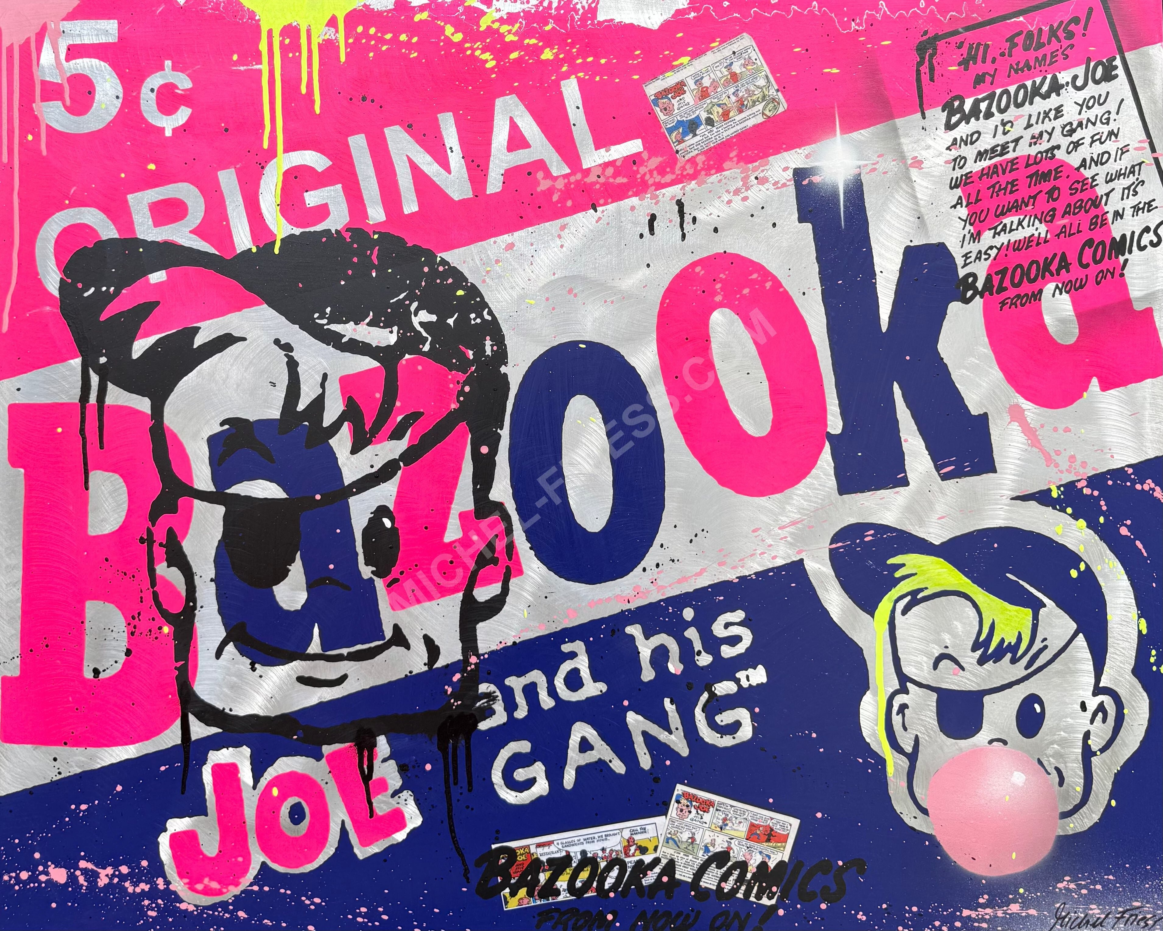 BAZOOKA JOE - Unikat 80x100cm auf Aluminium 2mm