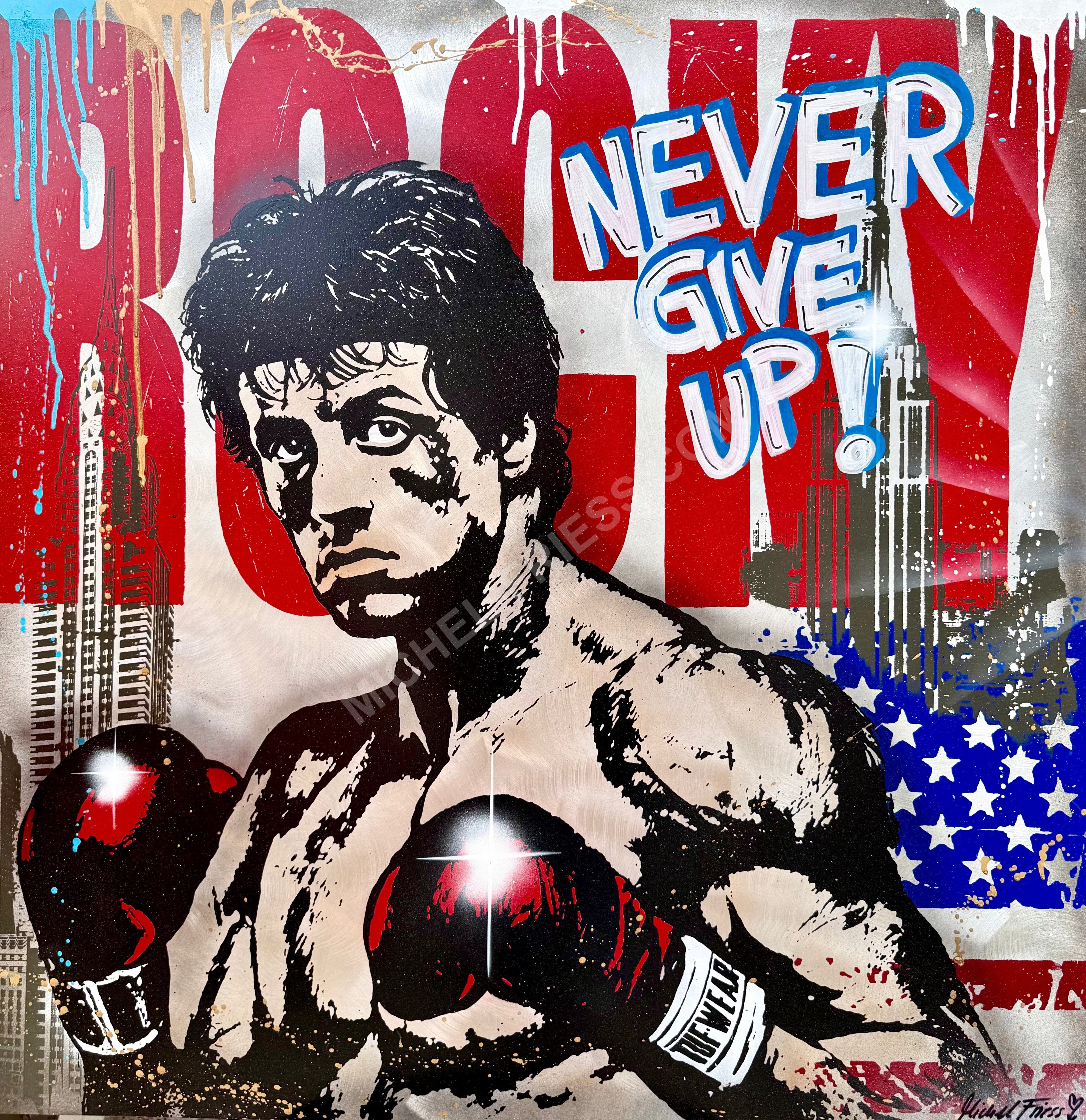 ROCKY, NEVER GIVE UP! - Unikat 90x90cm auf Aluminium 2mm